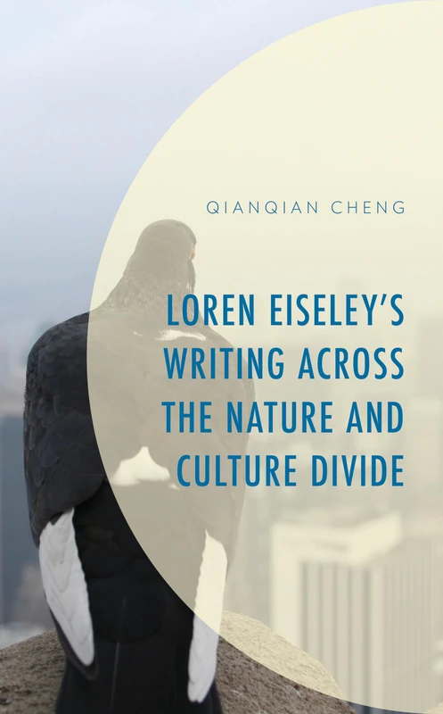 Loren Eiseley’s Writing across the Nature and Culture Divide (Environment and Society) - Image 1