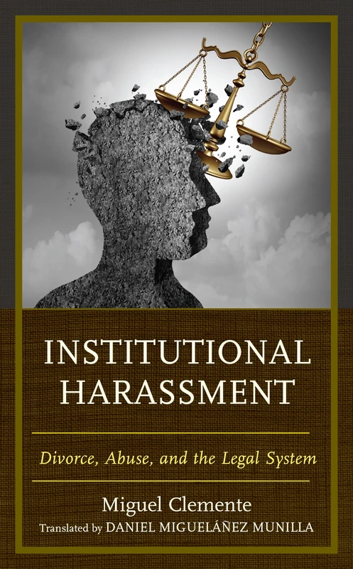 Institutional Harassment: Divorce, Abuse, and the Legal System - Image 1
