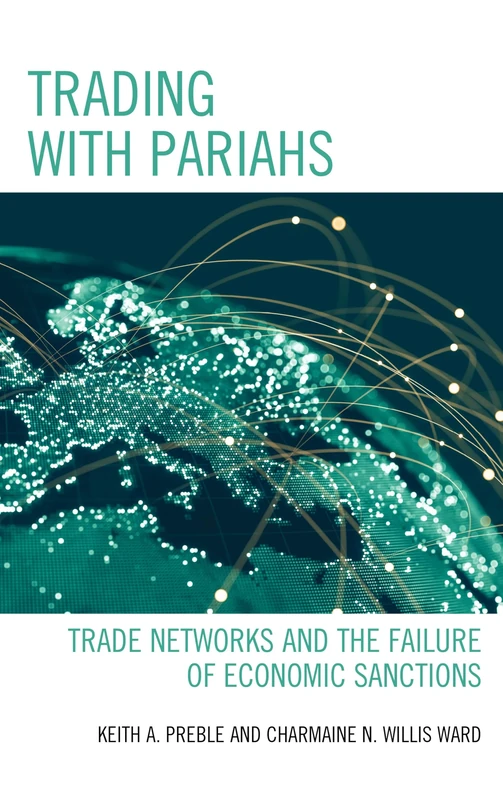 Trading with Pariahs: Trade Networks and the Failure of Economic Sanctions