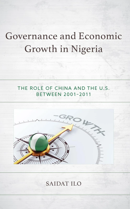 Governance and Economic Growth in Nigeria: The Role of China and the U.S. between 2001–2011 - Image 1
