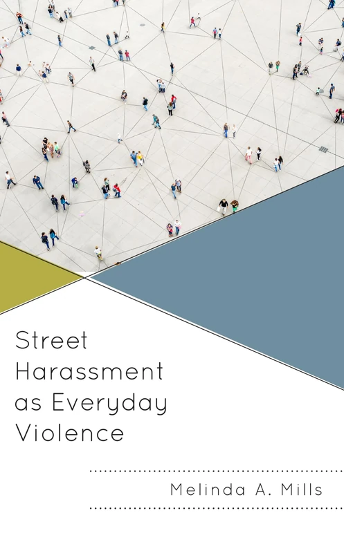 Street Harassment as Everyday Violence