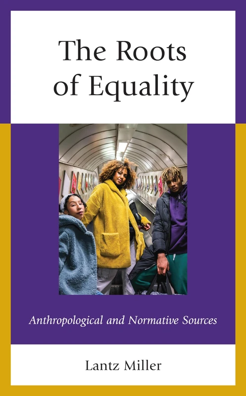 The Roots of Equality: Anthropological and Normative Sources - Image 1