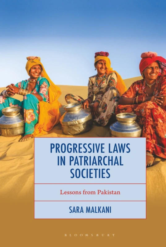 Progressive Laws in Patriarchal Societies: Lessons from Pakistan