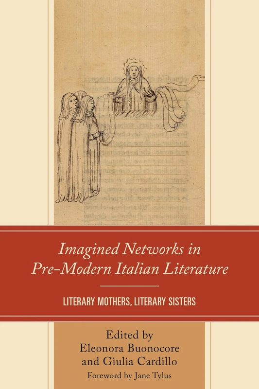 Imagined Networks in Pre-Modern Italian Literature: Literary Mothers, Literary Sisters