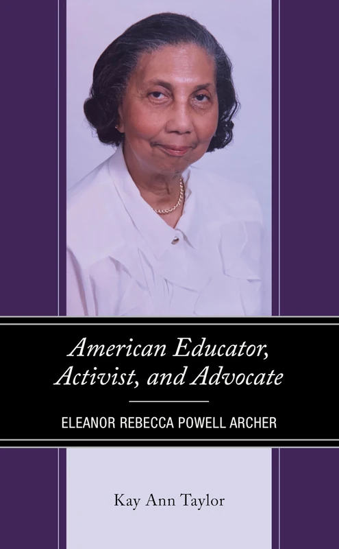 American Educator, Activist, and Advocate: Eleanor Rebecca Powell Archer (Critical Africana Studies) - Image 1