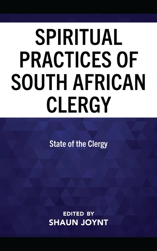 The Spiritual Practices of South African Clergy: State of the Clergy