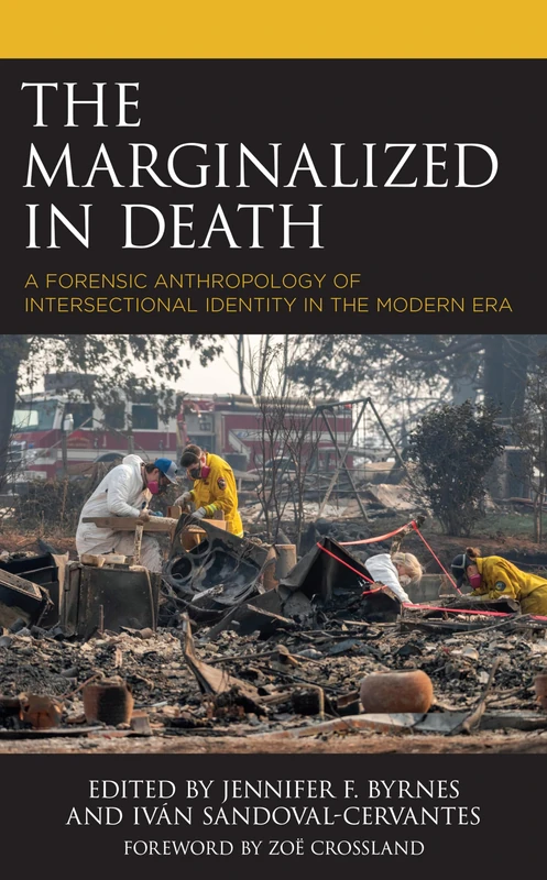 The Marginalized in Death: A Forensic Anthropology of Intersectional Identity in the Modern Era - Image 1