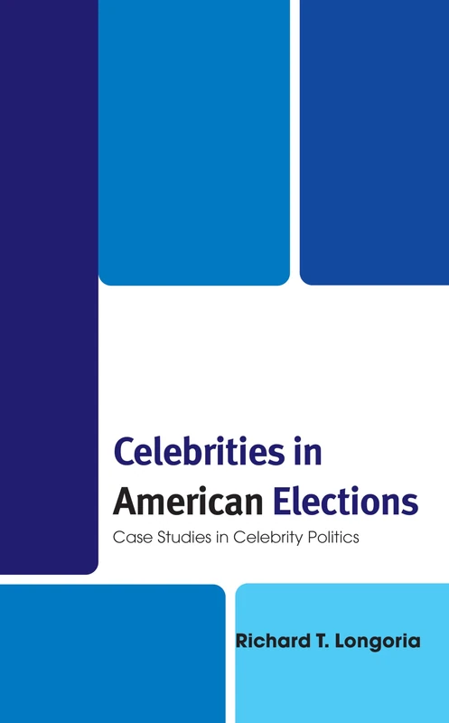 Celebrities in American Elections: Case Studies in Celebrity Politics - Image 1