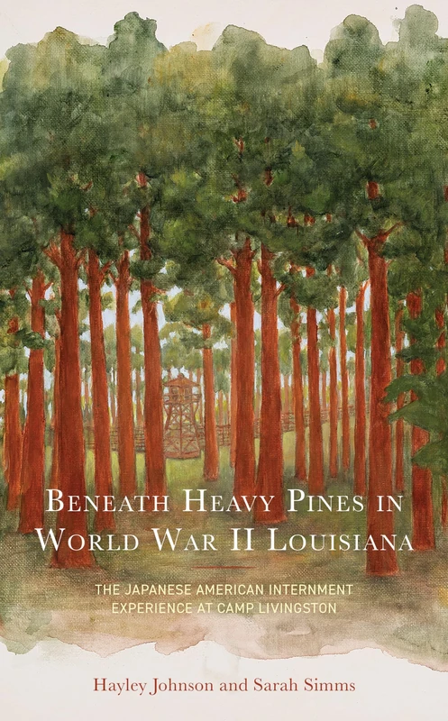 Beneath Heavy Pines in World War II Louisiana: The Japanese American Internment Experience at Camp Livingston - Image 1
