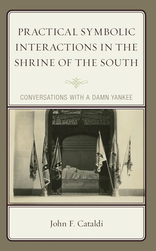 Practical Symbolic Interactions in the Shrine of the South: Conversations with a Damn Yankee - Image 1
