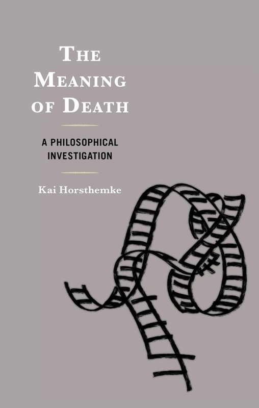 The Meaning of Death: A Philosophical Investigation