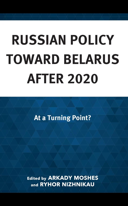 Russian Policy toward Belarus after 2020: At a Turning Point? - Image 1