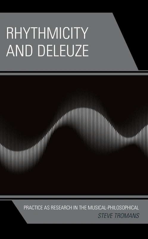 Rhythmicity and Deleuze: Practice as Research in the Musical-Philosophical - Image 1