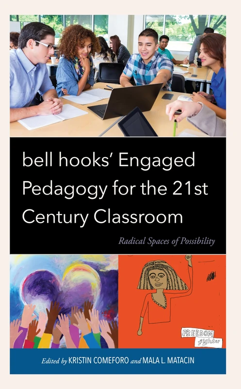 bell hooks Engaged Pedagogy for the 21st Century Classroom
