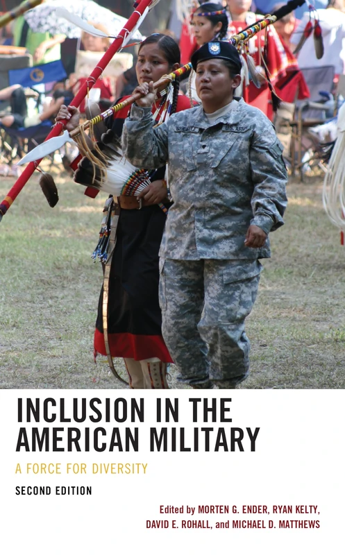 Inclusion in the American Military: A Force for Diversity, Second Edition