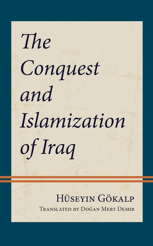 The Conquest and Islamization of Iraq - Image 1