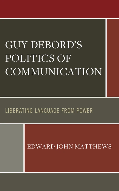Guy Debord’s Politics of Communication: Liberating Language from Power - Image 1