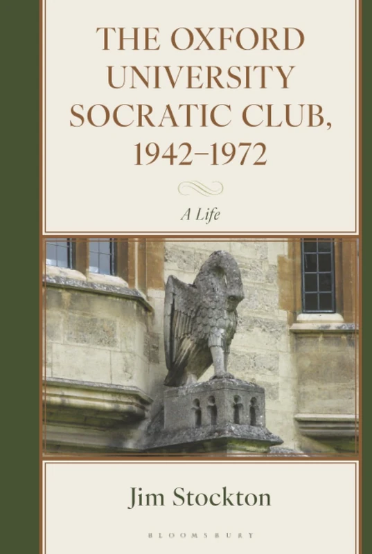 Oxford University Socratic Club, 1942–1972, The: A Life - Image 1