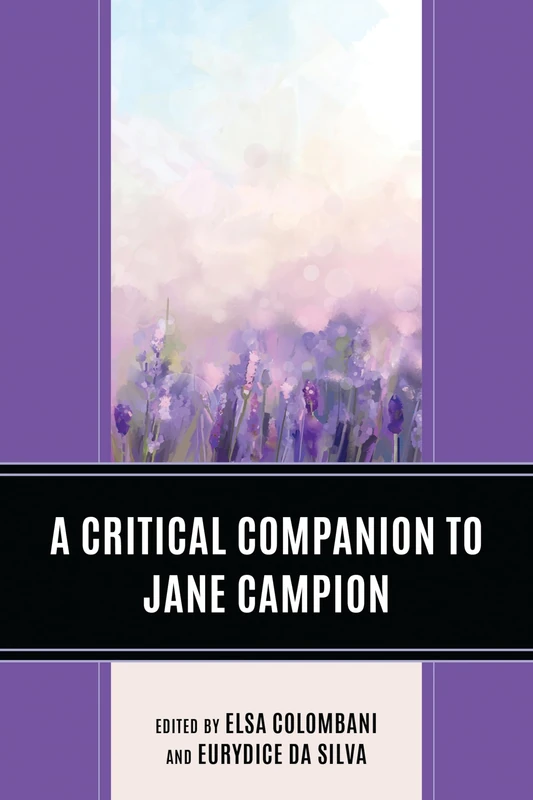 A Critical Companion to Jane Campion (Critical Companions to Contemporary Directors)