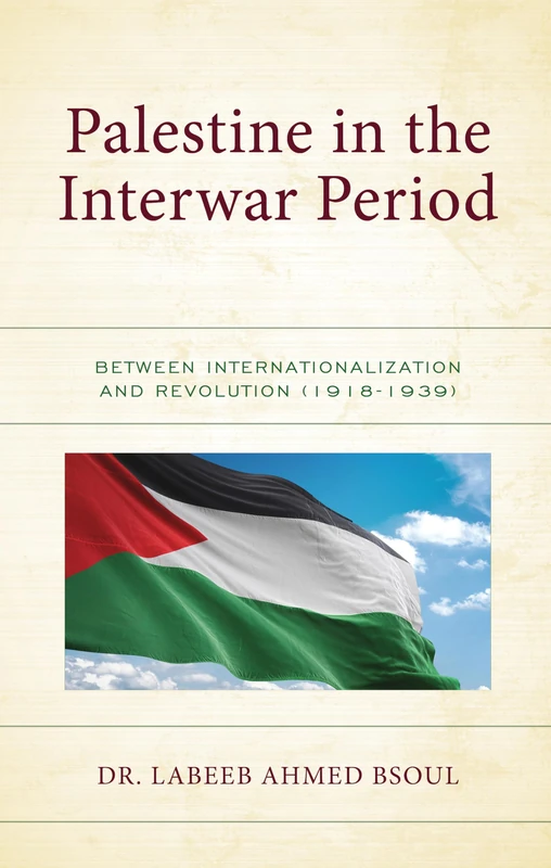 Palestine in Interwar Period: Between Internationalization and Revolution (1918-1939)
