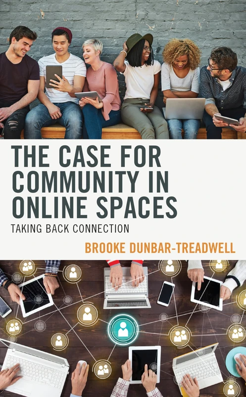 The Case for Community in Online Spaces: Taking Back Connection - Image 1