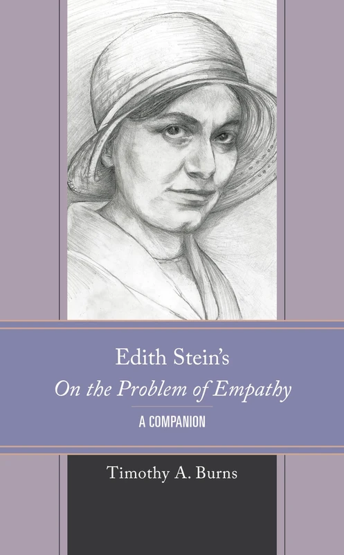 Edith Stein's On the Problem of Empathy: A Companion (Edith Stein Studies)