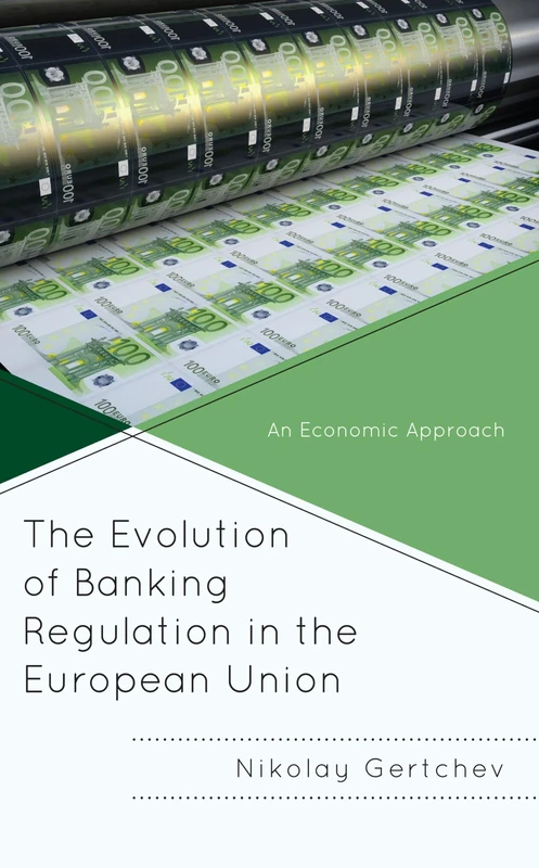 The Evolution of Banking Regulation in the European Union: An Economic Approach - Image 1
