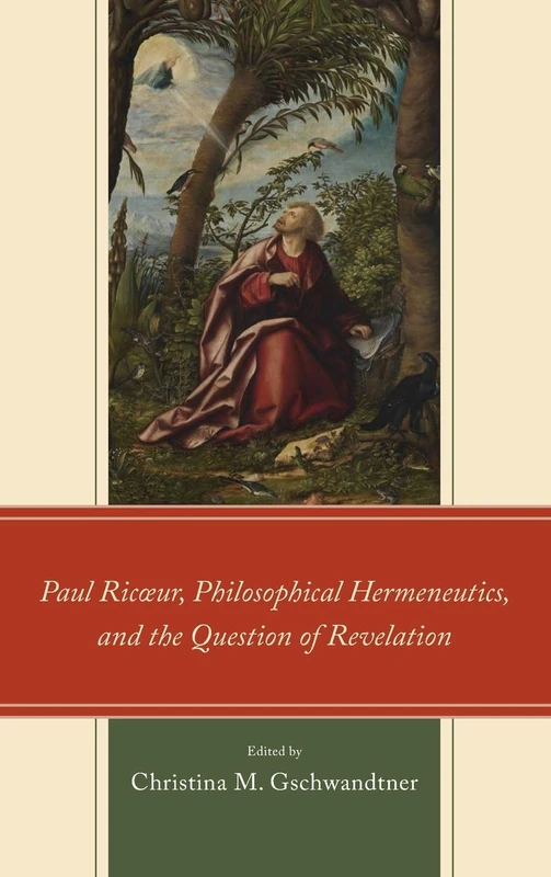 Paul Ricœur, Philosophical Hermeneutics, and the Question of Revelation (Studies in the Thought of Paul Ricoeur) - Image 1