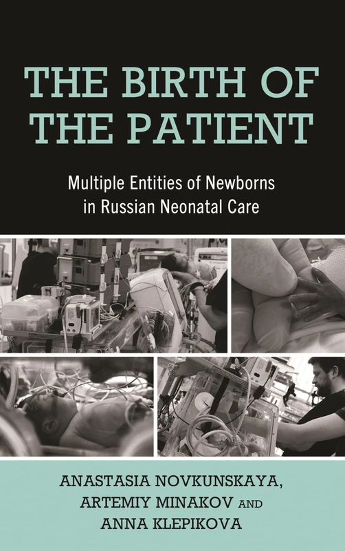 The Birth of the Patient: Multiple Entities of Newborns in Russian Neonatal Care