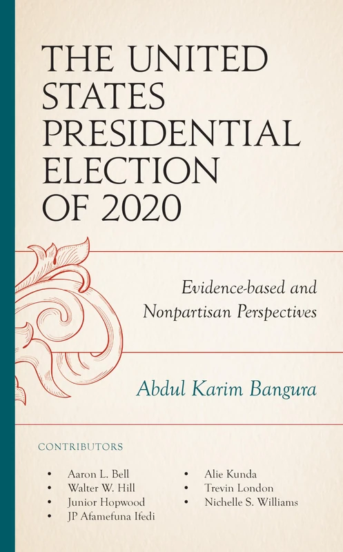 United States Presidential Election of 2020: Evidence-based and Nonpartisan Perspectives
