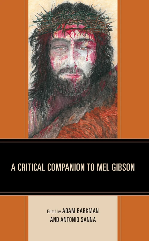A Critical Companion to Mel Gibson (Critical Perspectives on Contemporary Directors) - Image 1