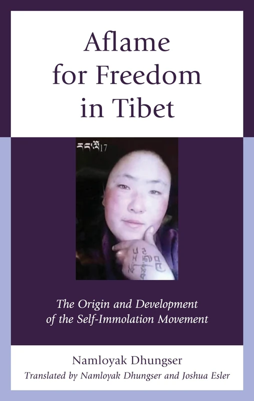 Aflame for Freedom in Tibet: The Origin and Development of the Self-Immolation Movement - Image 1
