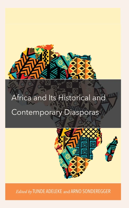 Africa and its Historical and Contemporary Diasporas