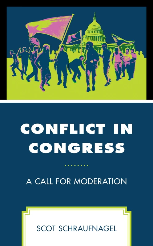 Conflict in Congress: A Call for Moderation
