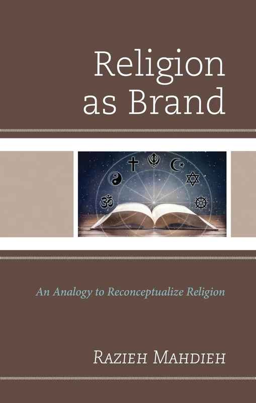 Religion as Brand: An Analogy to Reconceptualize Religion