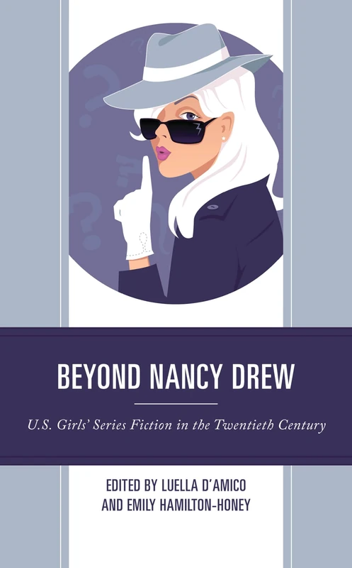 Beyond Nancy Drew: U.S. Girls’ Series Fiction in the Twentieth Century (Children and Youth in Popular Culture)