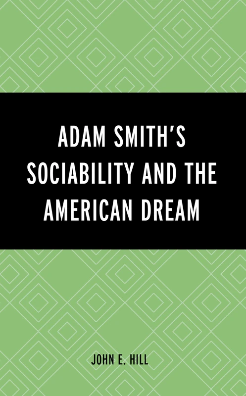 Adam Smith’s Sociability and the American Dream