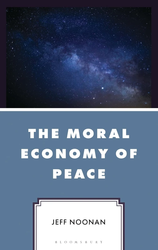 The Moral Economy of Peace