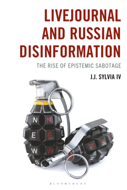 LiveJournal and Russian Disinformation: The Rise of Epistemic Sabotage