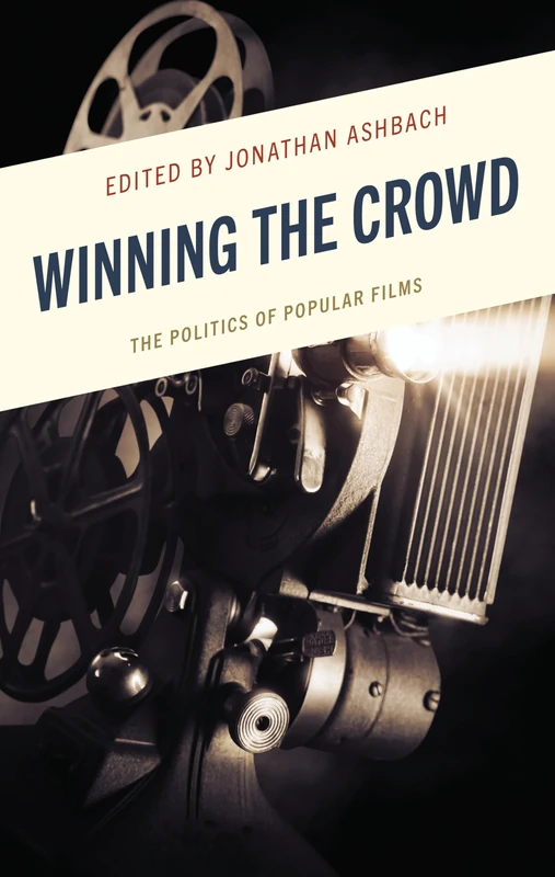 Winning the Crowd: The Politics of Popular Films