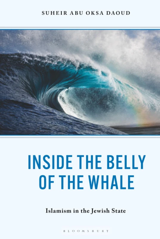 Inside the Belly of the Whale: Islamism in the Jewish State - Image 1