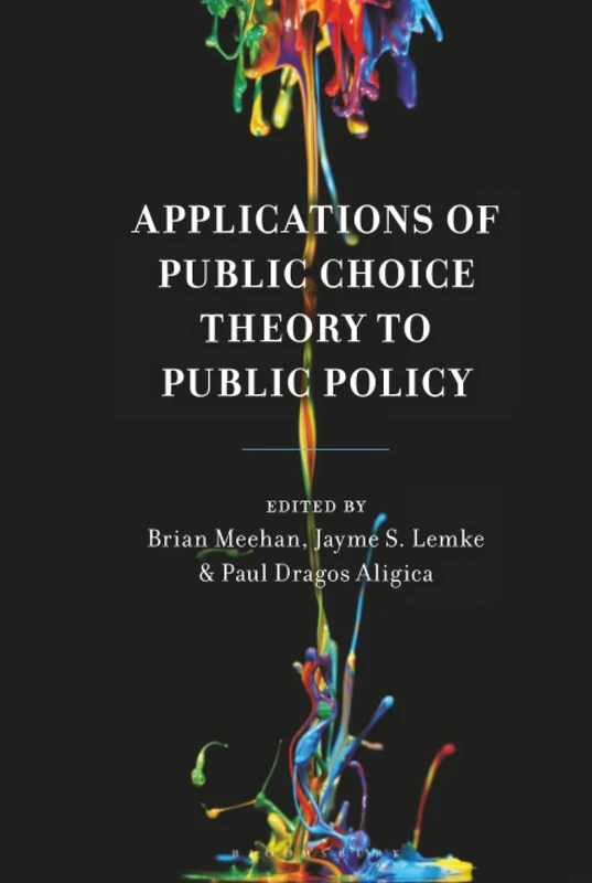 Applications of Public Choice Theory to Public Policy (Economy, Polity, and Society)