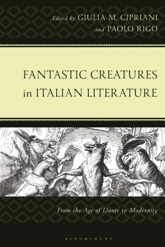 Fantastic Creatures in Italian Literature: From the Age of Dante to Modernity