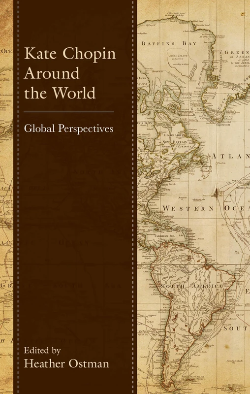 Kate Chopin Around the World: Global Perspectives