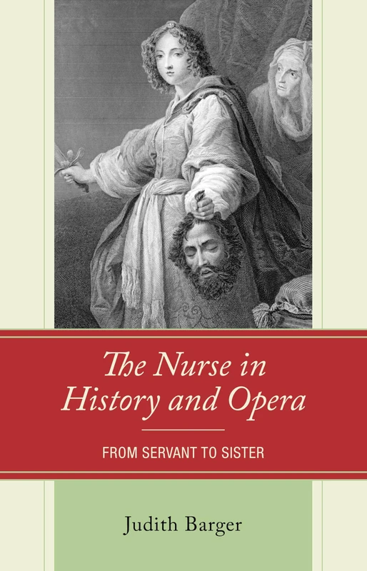 The Nurse in History and Opera: From Servant to Sister - Image 1