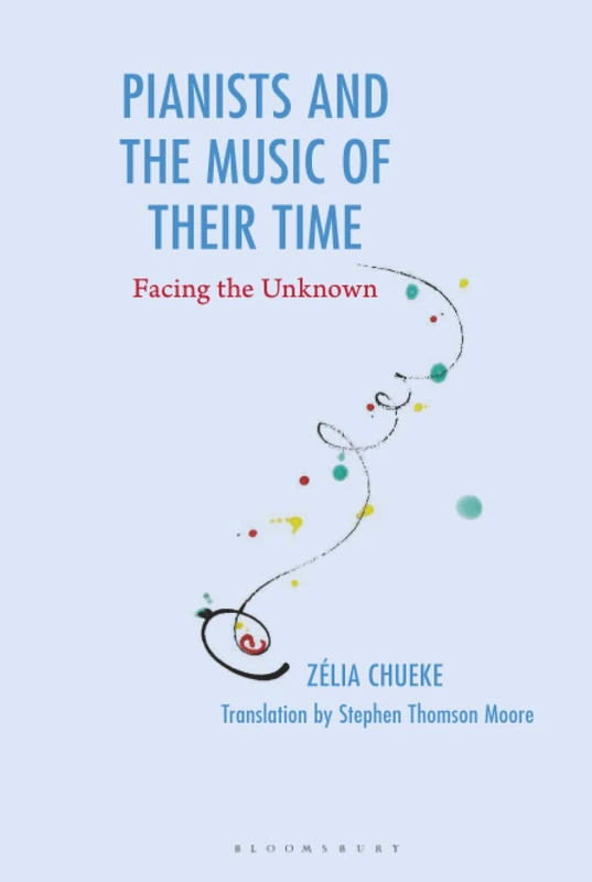 Pianists and the Music of Their Time: Facing the Unknown