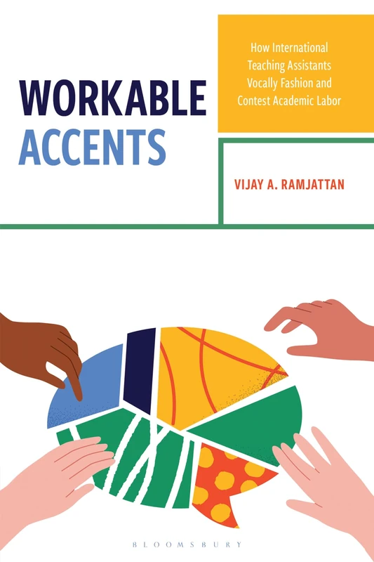 Workable Accents: How International Teaching Assistants Vocally Fashion and Contest Academic Labor