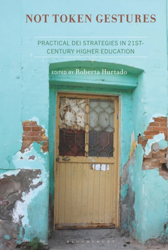 Not Token Gestures: Practical DEI Strategies in 21st-Century Higher Education