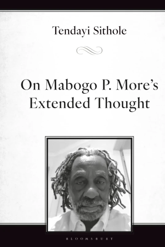 On Mabogo P. More’s Extended Thought (African Philosophy: Critical Perspectives and Global Dialogue)