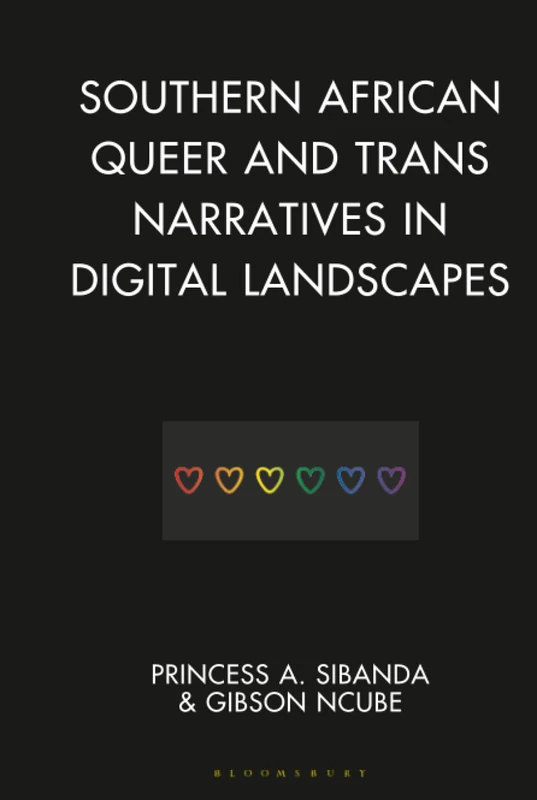 Southern African Queer and Trans Narratives in Digital Landscapes (Gender and Sexuality in Africa and the Diaspora)